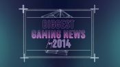 2014's Biggest Gaming News by SMOSH Games
