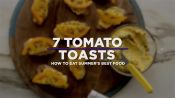 7 Ways to Make Tomato Toast