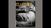 Robot Love: How Design Studio Elastic Built WIRED's November Cover