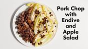 Pork Chop with Endive & Apple Salad