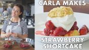 Carla Makes Strawberry Shortcake