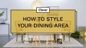 How To Style Your Dining Area