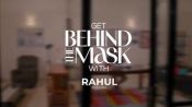 #BehindTheMask - Rahul Mishra