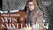 Vidas Vogue: Yves Saint Laurent