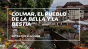 Colmar, el pueblo de La Bella y la Bestia