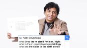 M. Night Shyamalan Answers the Web's Most Searched Questions