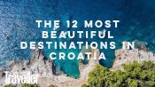 The 12 Most Beautiful Destinations in Croatia