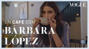Un café con Bárbara López: La actriz revela todos sus secretos