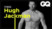 HUGH JACKMAN y su rutina de EJERCICIO | GQ Fitness