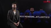 Marco Mengoni: la videointervista