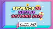Estrenos en Netflix para octubre 2020 que SÍ o SÍ debes ver
