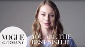 You're the best sister – A Message for you by Lauren de Graaf for VOGUE