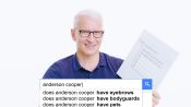 Anderson Cooper Answers the Web's Most Searched Questions 