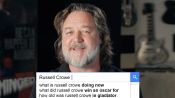 Russell Crowe Answers the Web's Most Searched Questions 