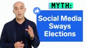 Debunking Election and Social Media Myths