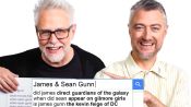 James & Sean Gunn Answer the Web's Most Searched Questions