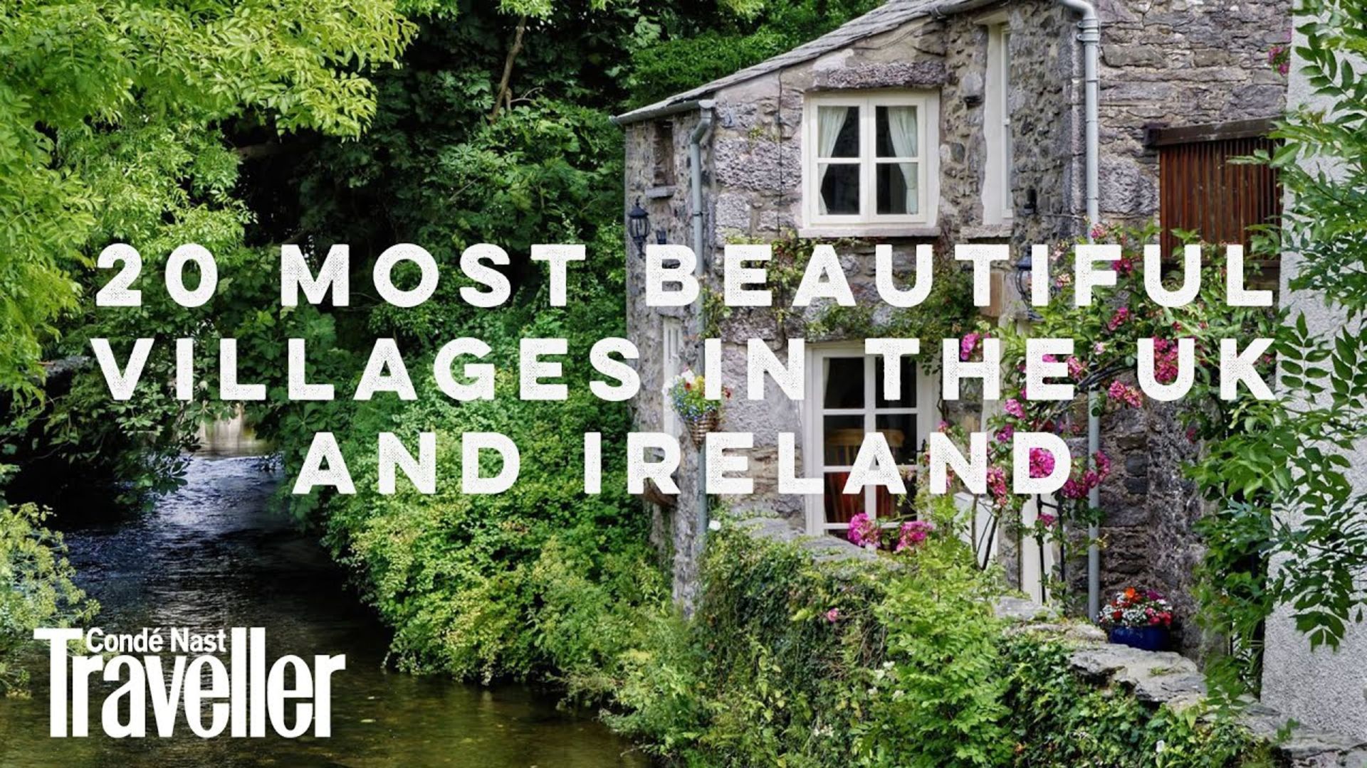 Watch The most beautiful villages in the UK and Ireland | CN Traveller