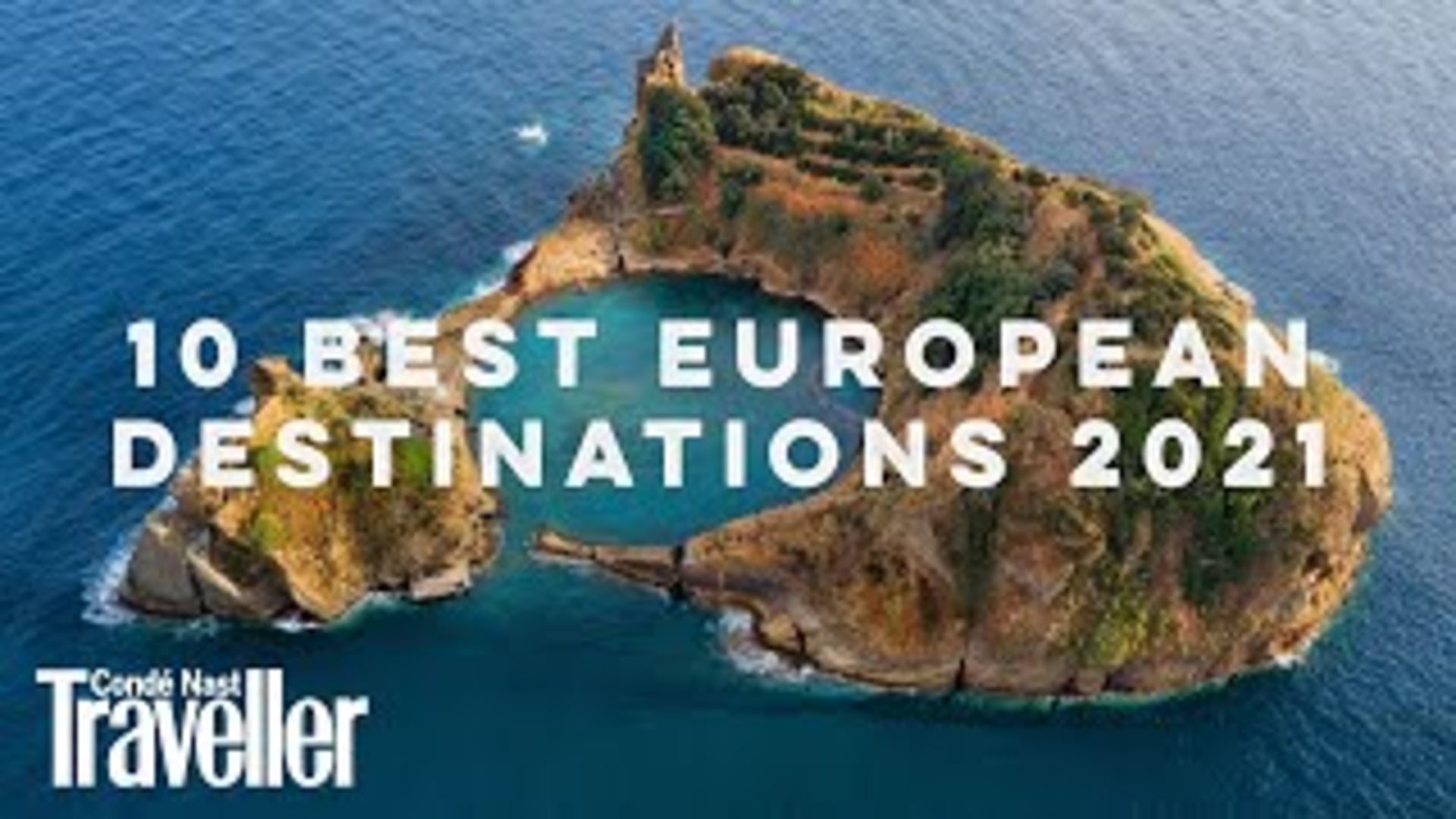 Watch 10 of the best places to visit in Europe in 2021 CN Traveller