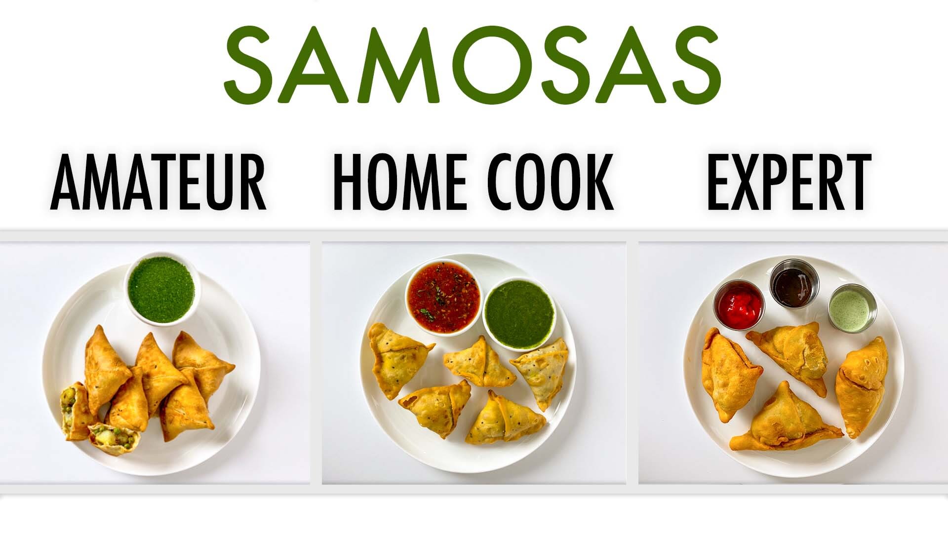 Watch 4 Levels of Samosas: Amateur to Food Scientist 4 Levels