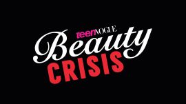 A Sneak Peek at Teen Vogue's New Show Beauty Crisis