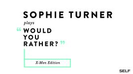 Sophie Turner Plays An ‘X-Men’-Themed 'Would You Rather?' 