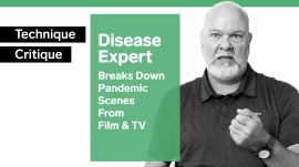 Disease Expert Breaks Down Pandemic Scenes From Film & TV