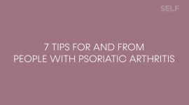 Advice for and from People With Psoriatic Arthritis