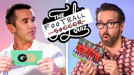 Ryan Reynolds and Rob McElhenney Test Their Football (Soccer) IQ