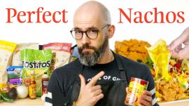 How Babish Makes His Perfect Nachos: Every Choice, Every Step