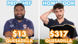 $317 vs $13 Quesadilla: Pro Chef & Home Cook Swap Ingredients