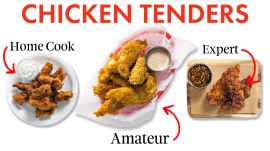 4 Levels of Chicken Tenders: Amateur to Food Scientist