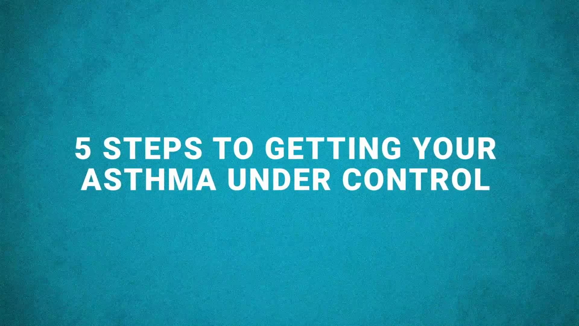 Watch 5 Steps to Getting Your Asthma Under Control SELF