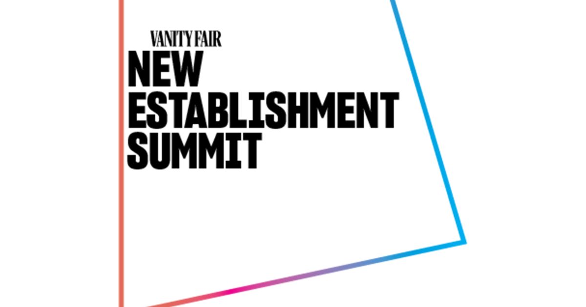 Vanity Fair New Establishment Summit 2022
