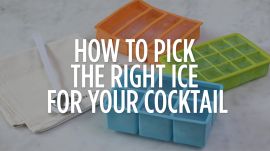 Choosing the Perfect Ice For Your Cocktail