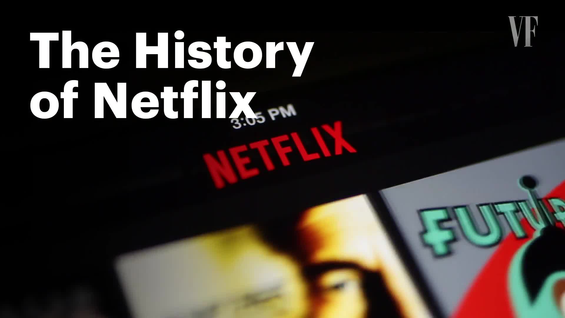 Watch The History of Netflix Vanity Fair